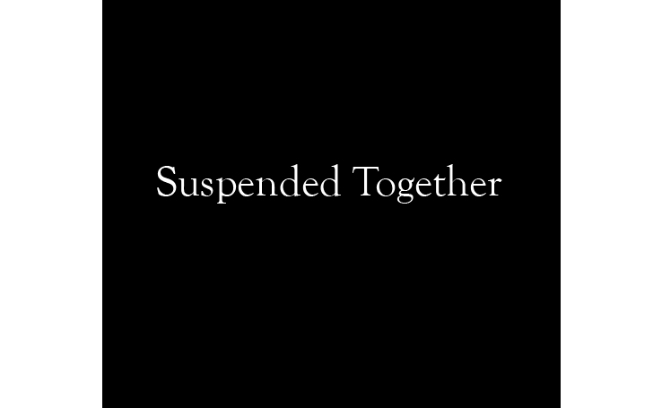 Suspended Together